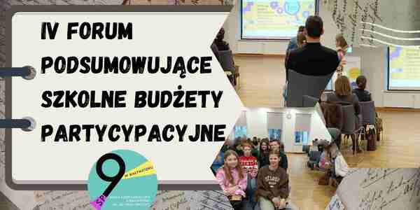 IV Forum Podsumowujące Szkolne Budżety Partycypacyjne.jpg