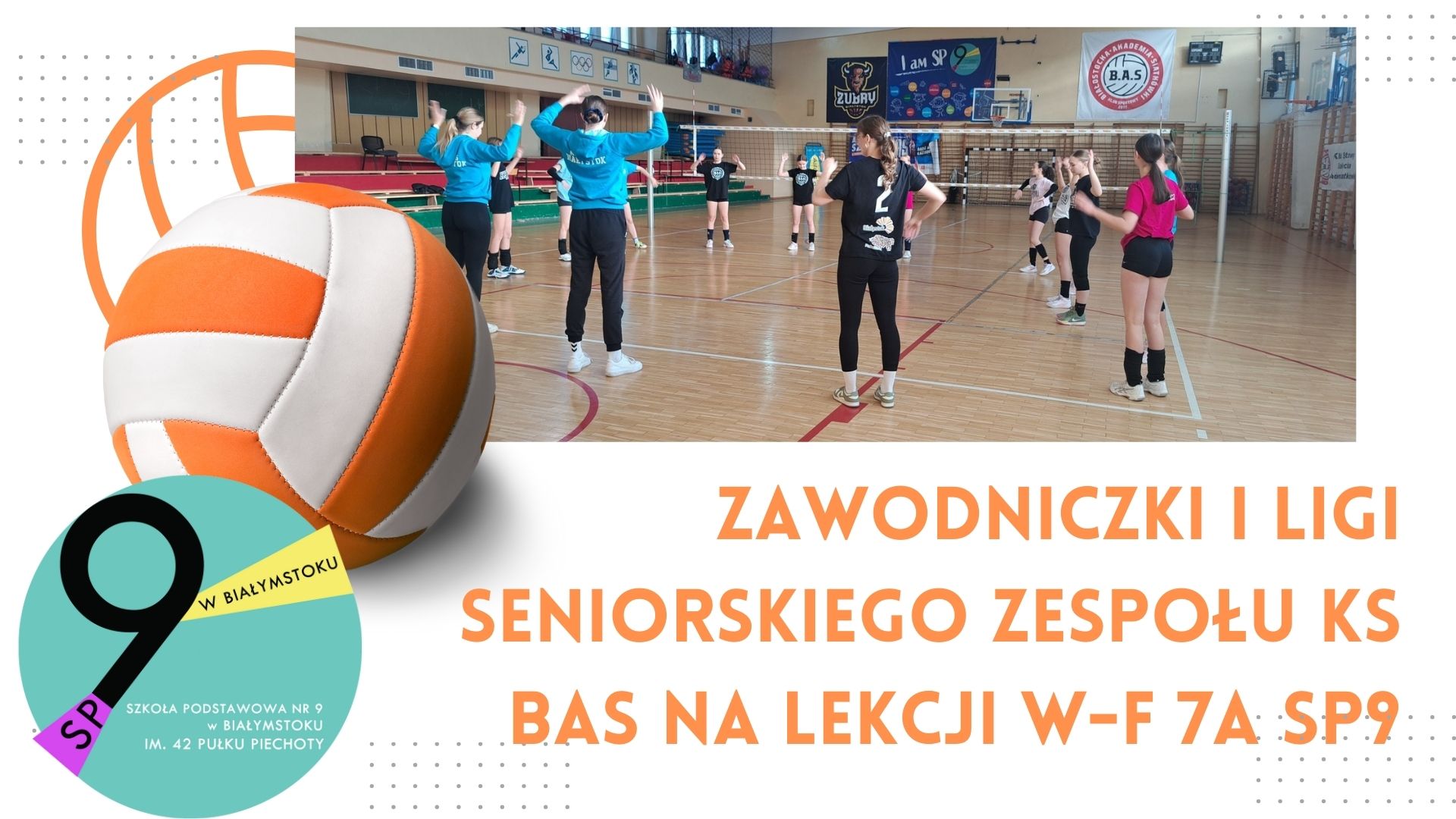 1 Zawodniczki I Ligi seniorskiego zespołu KS BAS na lekcji w-f 7a SP9.jpg
