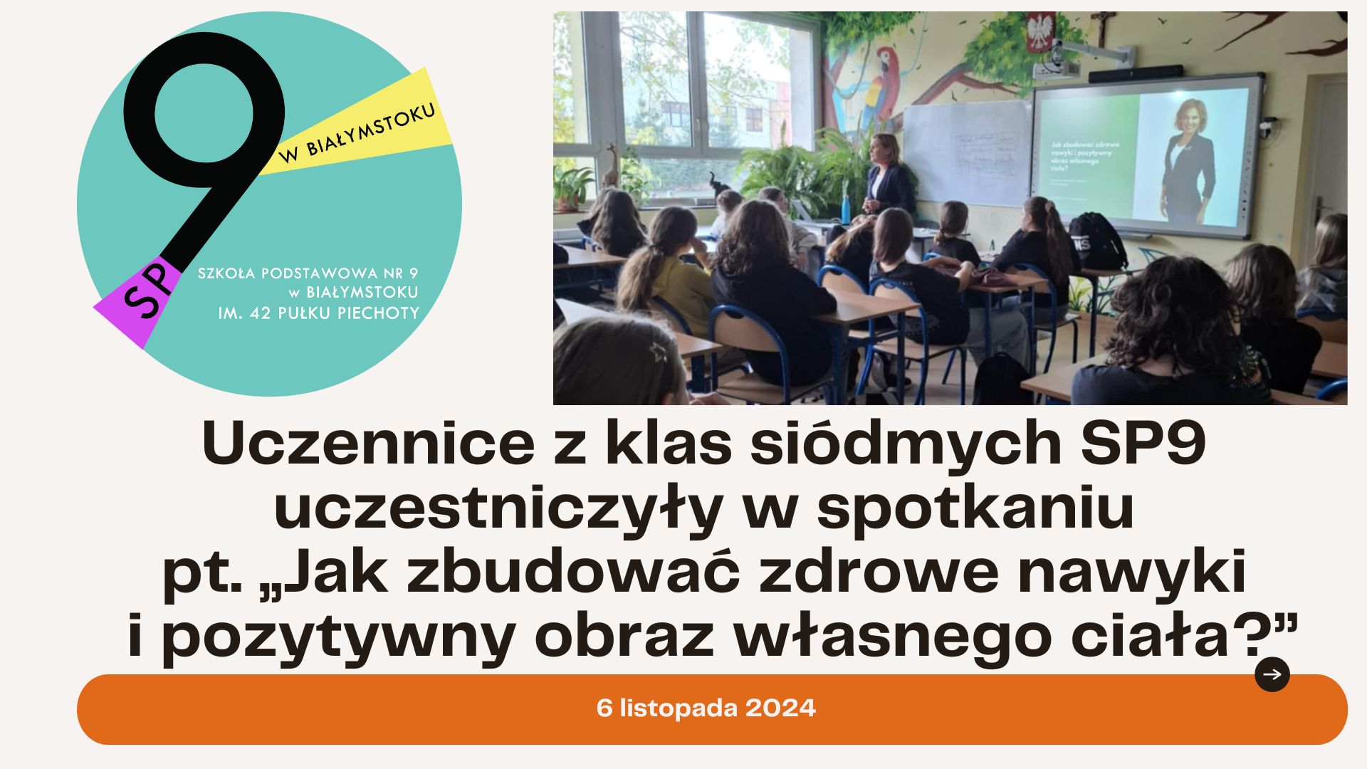 Uczennice z klas siódmych SP9 uczestniczyły w spotkaniu pt. _„Jak zbudować zdrowe nawyki i pozytywny obraz własnego ciała”.jpg