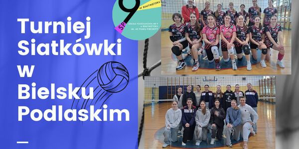 Turniej Siatkówki w Bielsku Podlaskim 0.jpg