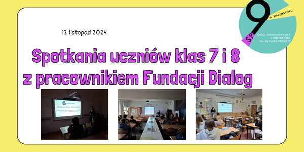 Spotkania uczniów klas 7 i 8 z pracownikiem Fundacji Dialog.jpg