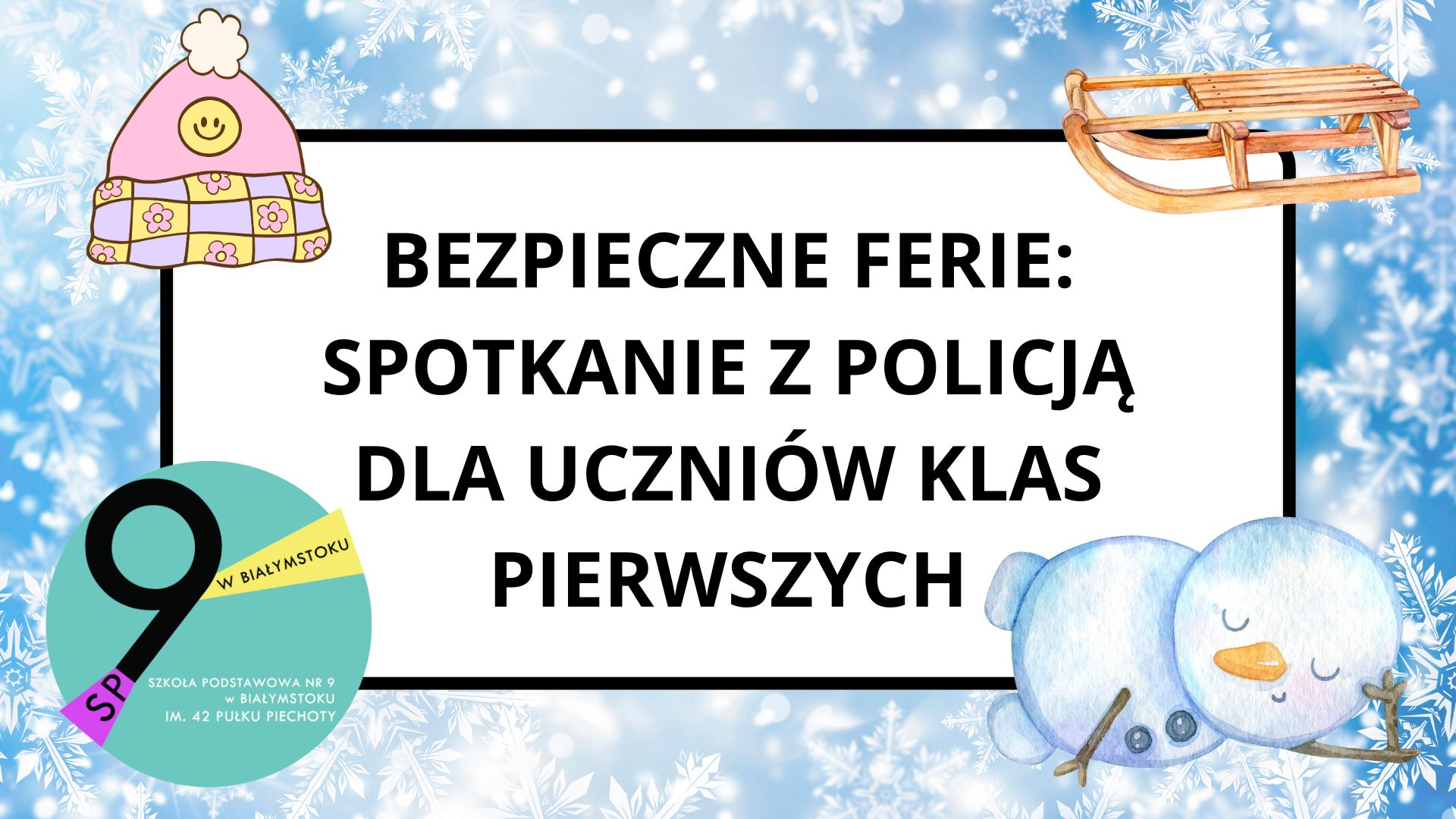 1 Bezpieczne Ferie Spotkanie z Policją dla Uczniów klas pierwszych.jpg