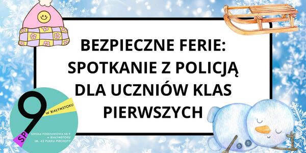 1 Bezpieczne Ferie Spotkanie z Policją dla Uczniów klas pierwszych.jpg