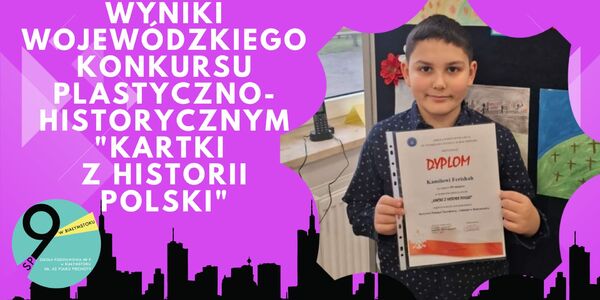 Wyniki wojewódzkiego konkursu plastyczno-historycznym Kartki  z historii Polski.jpg