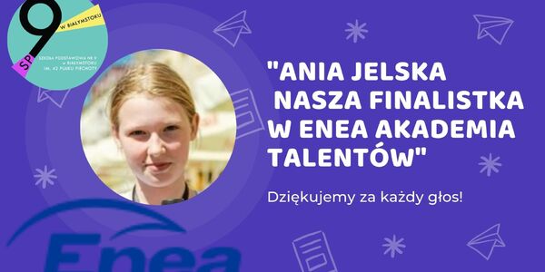 Wielki Finał Enei Akademii Talentów Sukces Ani Jelskiej i Inspiracja dla Młodych.jpg