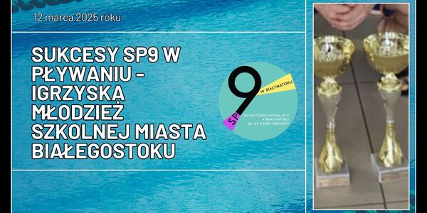 1Sukcesy SP9 w pływaniu - Igrzyska Młodzież Szkolnej miasta Białegostoku.jpg