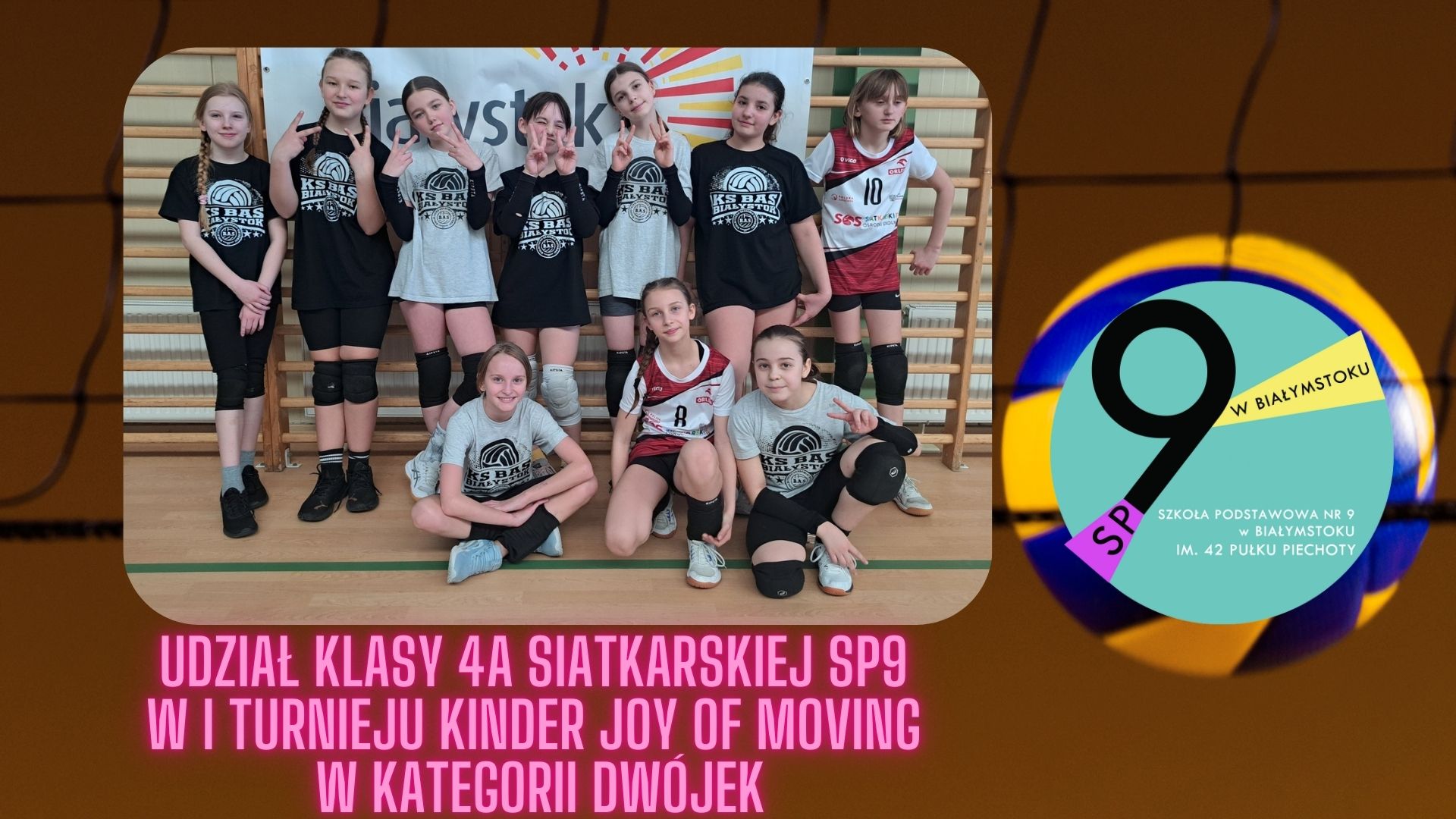 Udział klasy 4a siatkarskiej SP9 w I turnieju Kinder Joy of Moving w kategorii dwójek (1).jpg