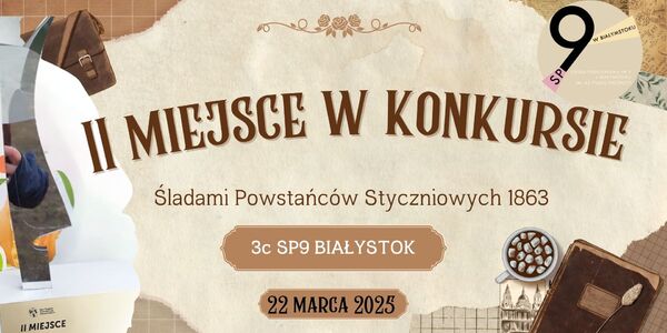 1II miejsce w konkursie - Śladami Powstańców Styczniowych 1863.jpg
