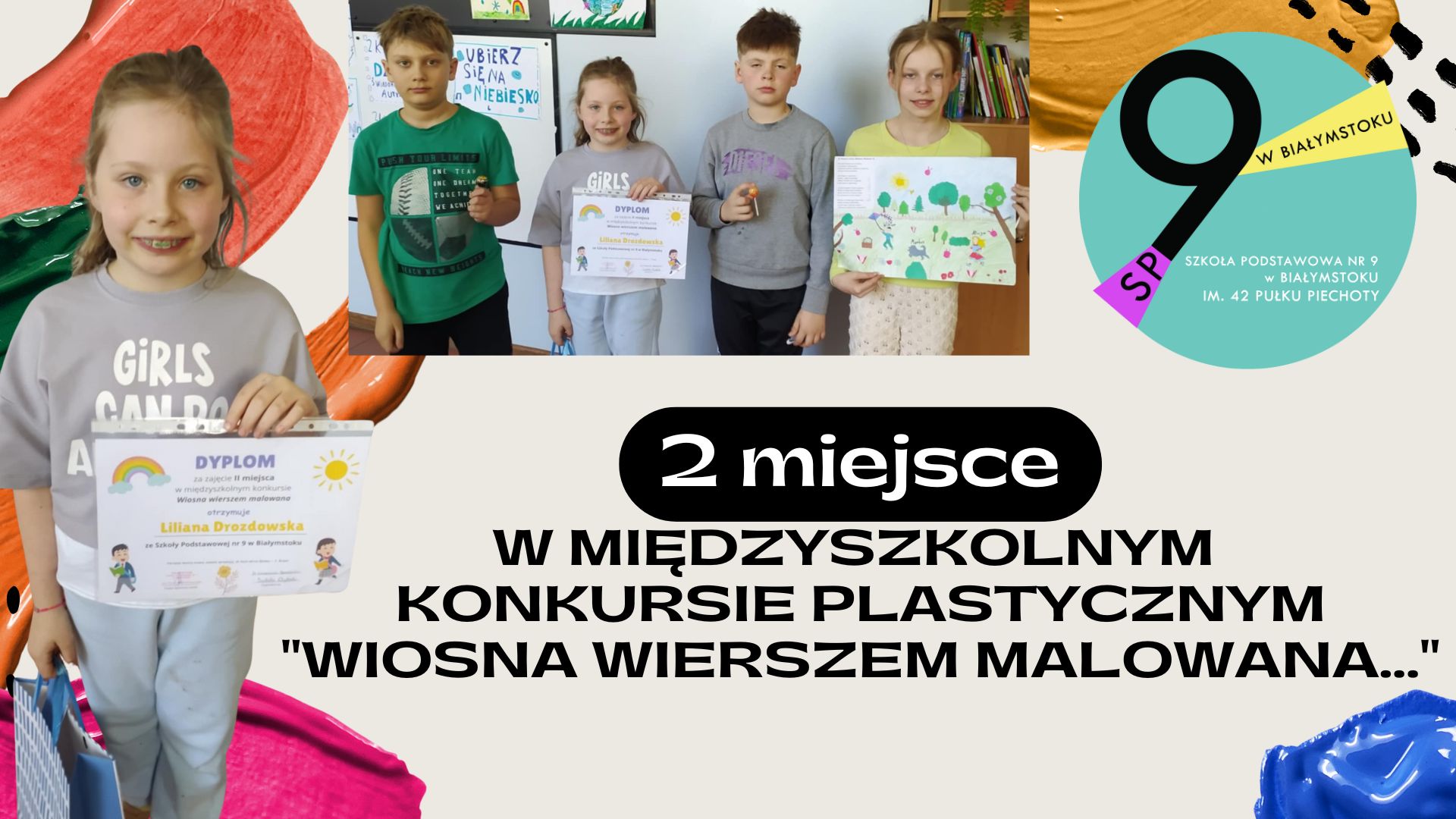 2 MIEJSCE W MIĘDZYSZKOLNYM KONKURSIE PLASTYCZNYM WIOSNA WIERSZEM MALOWANA....jpg