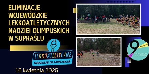 Eliminacje wojewódzkie Lekkoatletycznych Nadziei Olimpijskich1.jpg