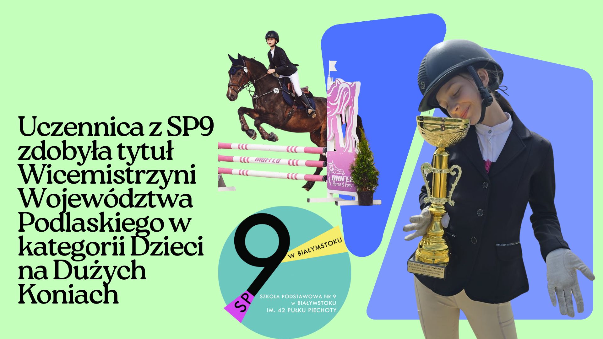 Uczennica z SP9 zdobyła tytuł Wicemistrzyni Województwa Podlaskiego w kategorii Dzieci na Dużych Koniach.jpg