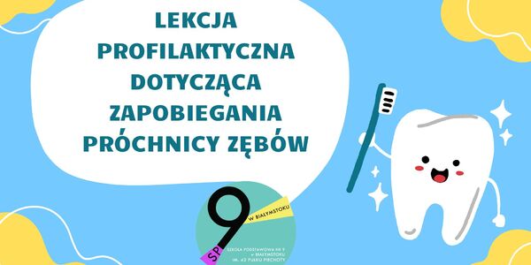 Lekcja profilaktyczna dotycząca zapobiegania próchnicy zębów 1.jpg