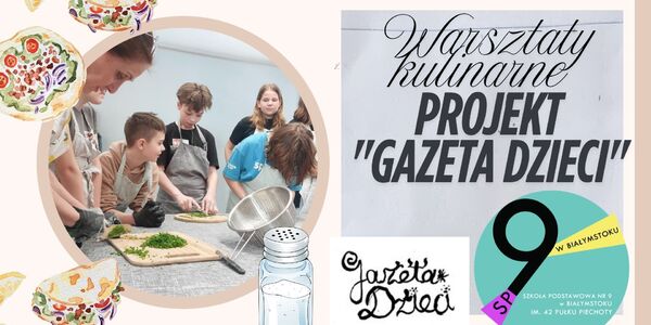 Warsztaty kulinarne w ramach projektu Gazeta dzieci1.jpg