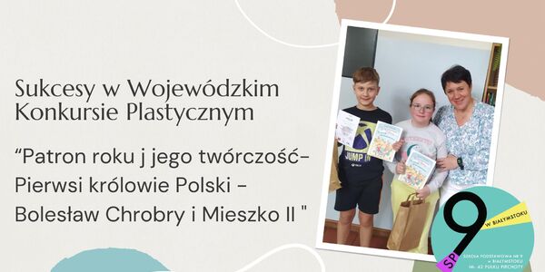 Sukcesy w Wojewódzkim Konkursie.jpg
