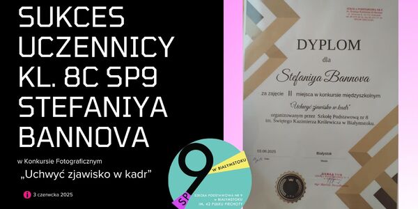 Sukces Stefaniya Bannova w Konkursie Fotograficznym „Uchwyć zjawisko w kadr”.jpg