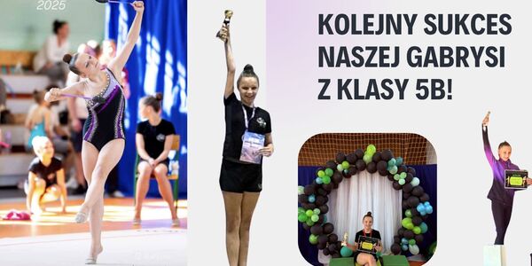 KOLEJNY SUKCES NASZEJ GABRYSI z klasy 5b! .jpg