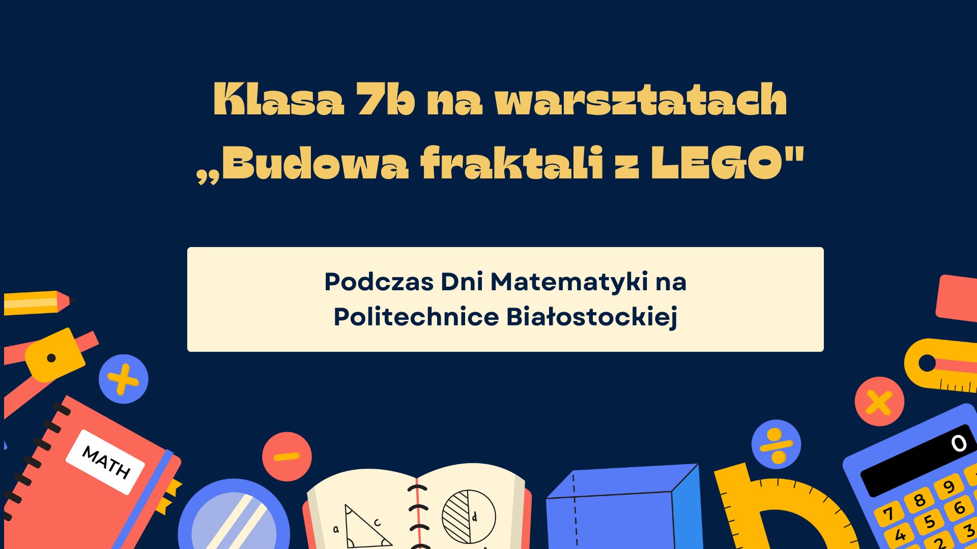1Klasa 7b na warsztatach „Budowa fraktali z LEGO.jpg
