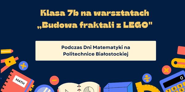 1Klasa 7b na warsztatach „Budowa fraktali z LEGO.jpg