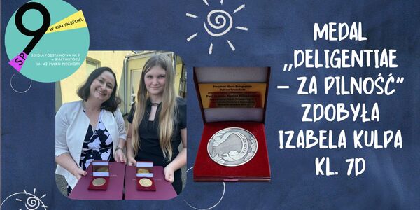 Medal „Deligentiae – za pilność” zdobyła Izabela Kulpa kl. 7d.jpg