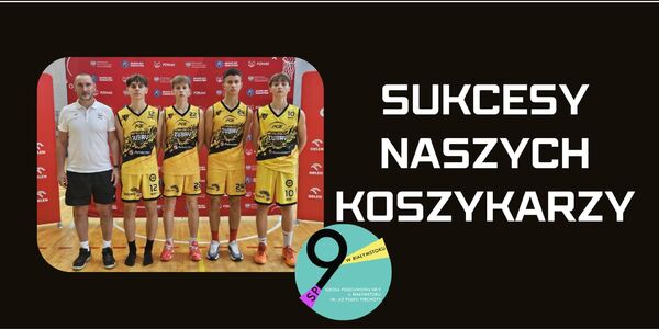Sukcesy naszych koszykarzy.jpg