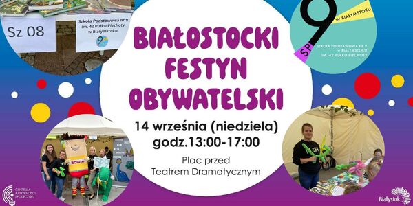 Zaprezentowanie naszego projektu Sz08 Biblioteka na czasie. na Białostockim Festynie Obywatelskim .jpg