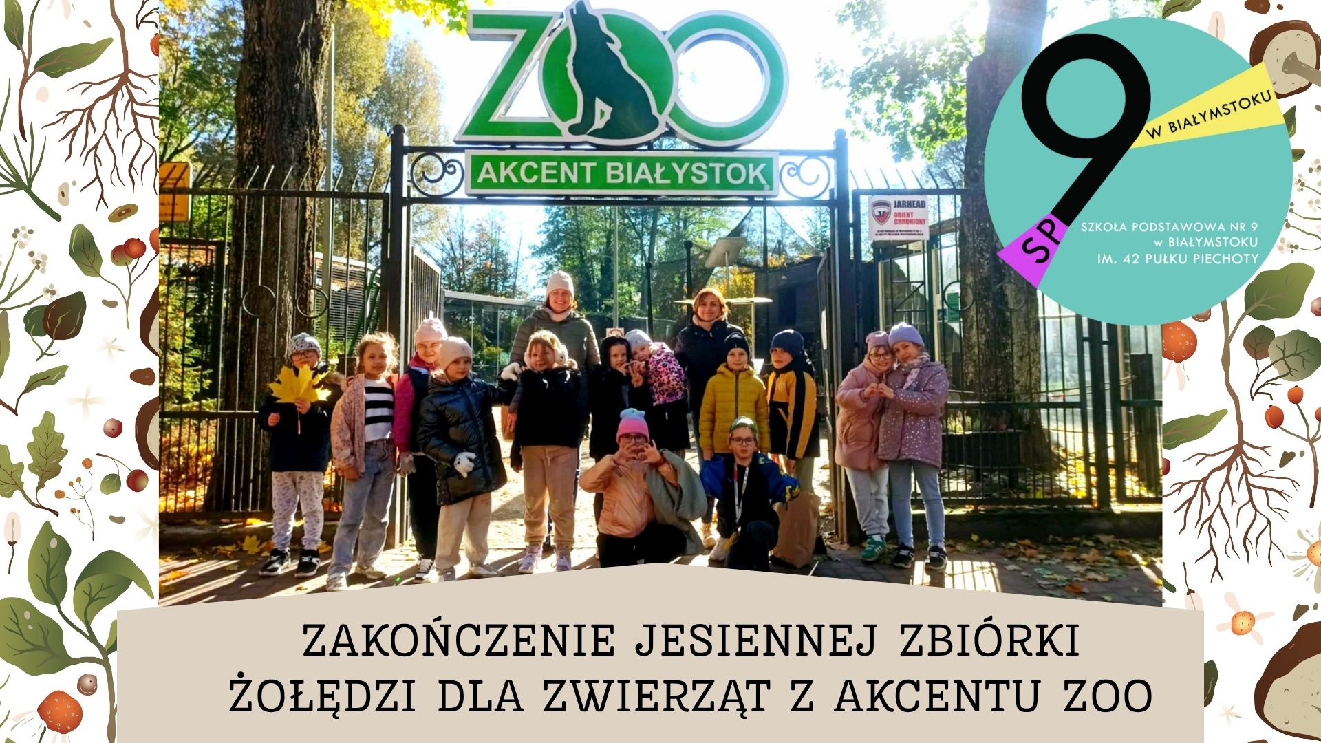 Zakończenie Jesiennej Zbiórki Żołędzi dla Zwierząt z Akcentu ZOO.jpg
