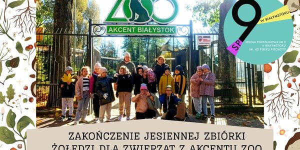 Zakończenie Jesiennej Zbiórki Żołędzi dla Zwierząt z Akcentu ZOO.jpg