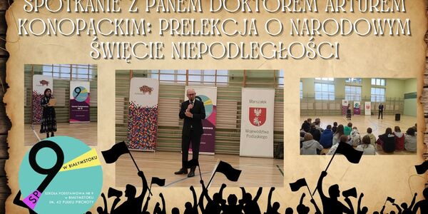 Spotkanie z Panem Doktorem Arturem Konopackim Prelekcja o Narodowym Święcie Niepodległości.jpg