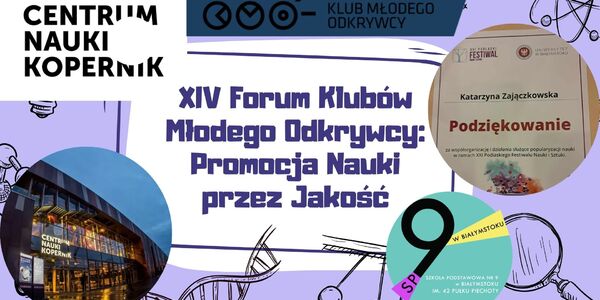 XIV Forum Klubów Młodego Odkrywcy Promocja Nauki przez Jakość.jpg