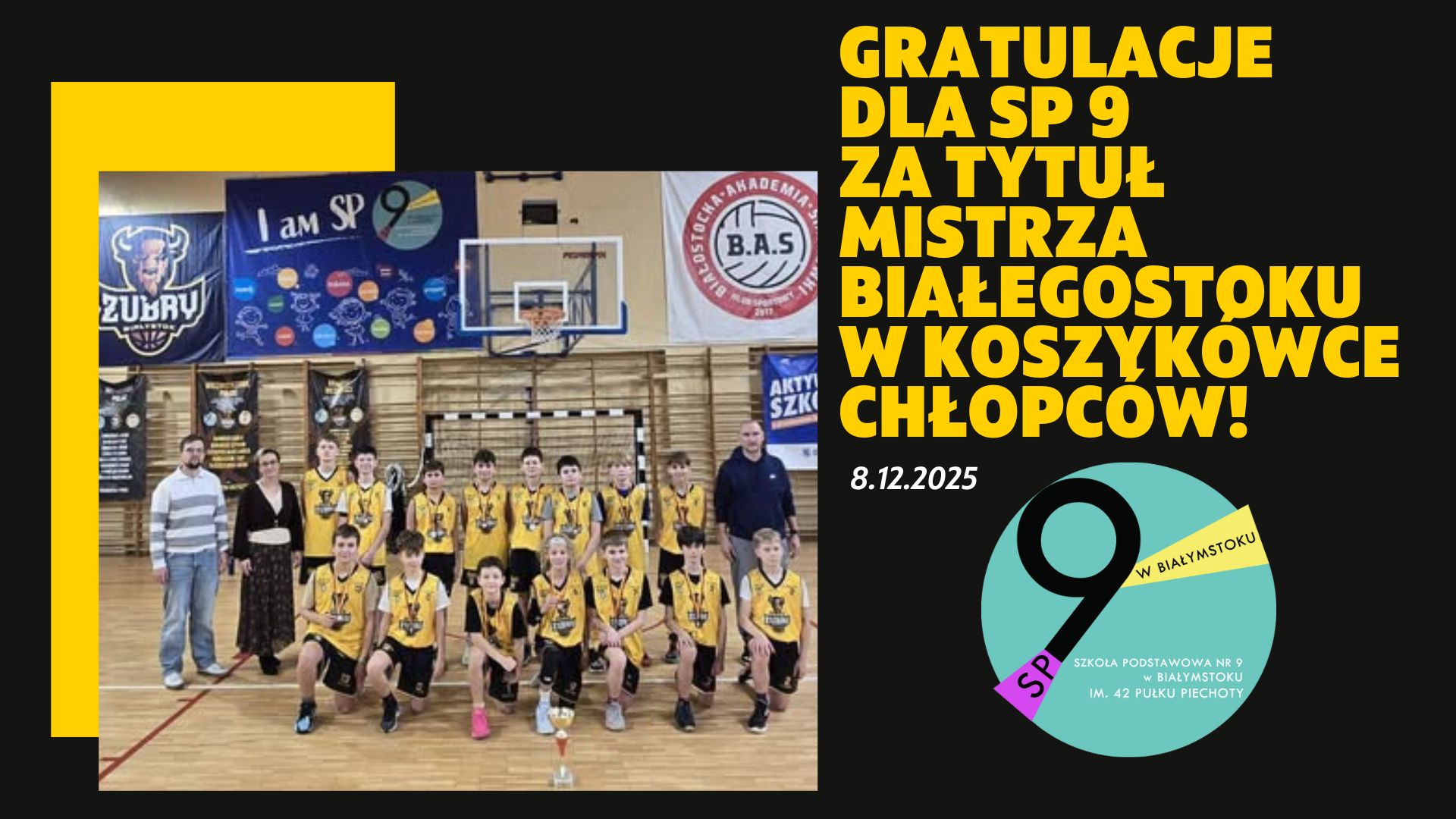 Gratulacje dla SP 9  za Tytuł Mistrza Białegostoku w Koszykówce Chłopców!.jpg