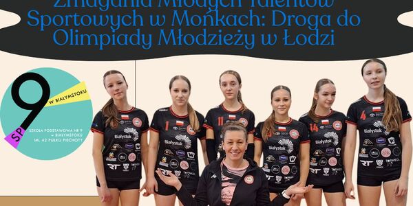 Zmagania Młodych Talentów Sportowych w Mońkach Droga do Olimpiady Młodzieży w Łodzi.jpg