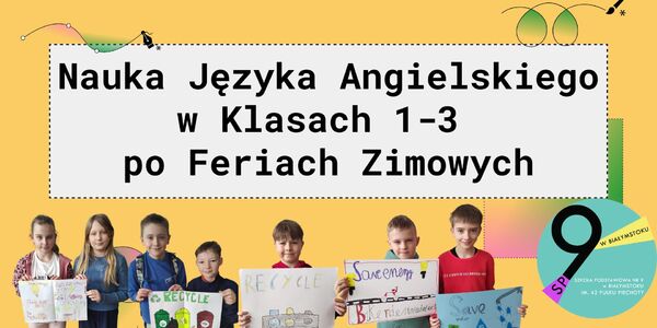 Nauka Języka Angielskiego w Klasach 1-3 po Feriach Zimowych.jpg