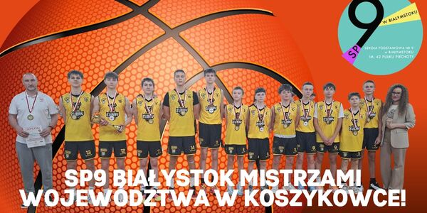 SP9 Białystok Mistrzami Województwa w Koszykówce!.jpg