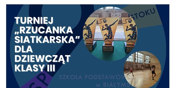 Turniej „Rzucanka Siatkarska” dla Dziewcząt Klasy III.jpg