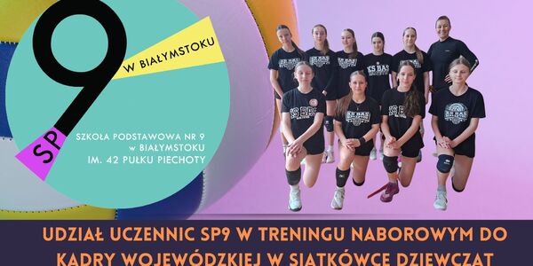 Udział uczennic SP9 w treningu naborowym do kadry wojewódzkiej w siatkówce dziewcząt.jpg
