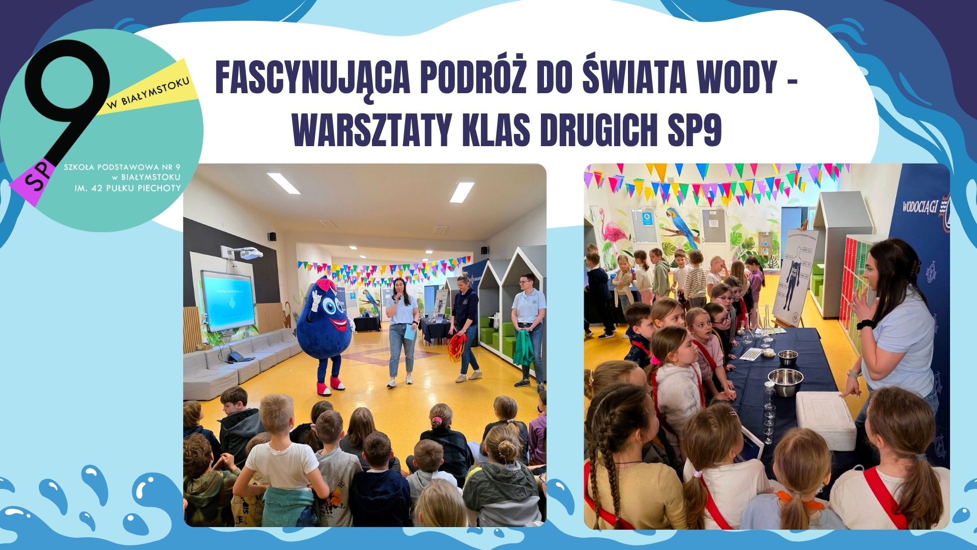Fascynująca podróż do świata wody - Warsztaty klas drugich SP9.jpg