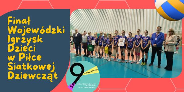 Finał Wojewódzki Igrzysk Dzieci w Piłce Siatkowej Dziewcząt.jpg