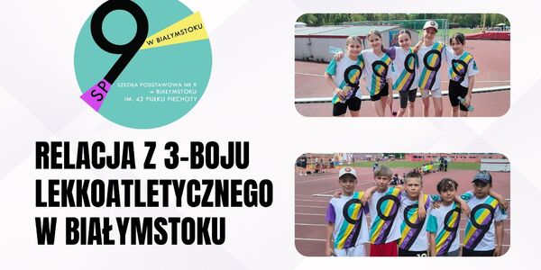 Relacja z 3-boju lekkoatletycznego w Białymstoku.jpg