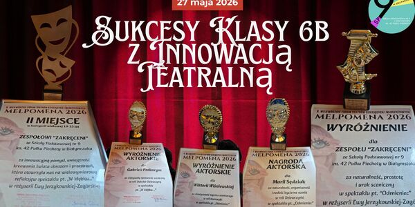 Sukcesy Klasy 6b z Innowacją Teatralną.jpg