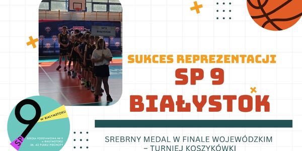 Sukces Reprezentacji SP 9 Białystok w Turnieju Koszykówki.jpg