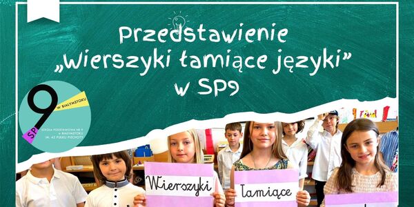 Przedstawienie „Wierszyki łamiące języki” w SP9.jpg