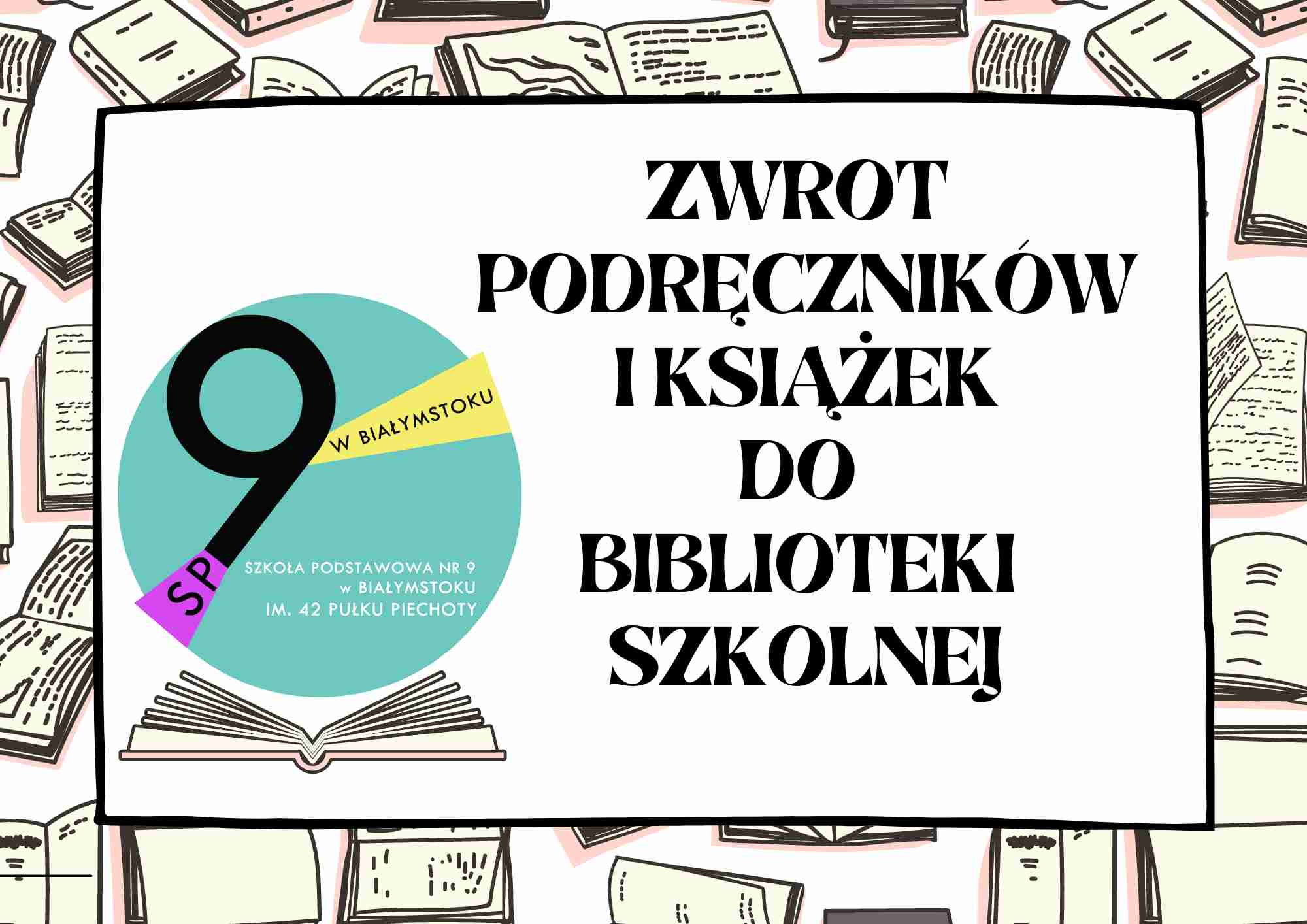 ZWROT PODRĘCZNIKÓW I KSIĄŻEK DO BIBLIOTEKI SZKOLNEJ SP9.jpg