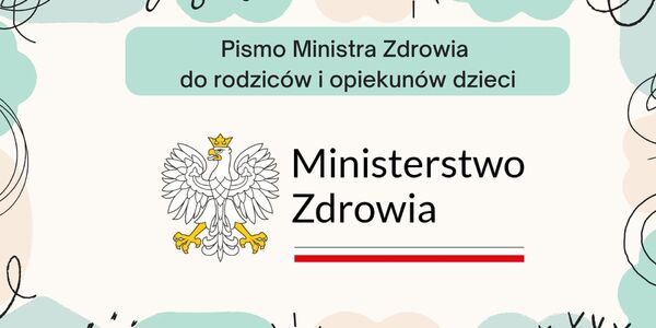 Pismo Ministra Zdrowia do rodziców i opiekunów dzieci.jpg