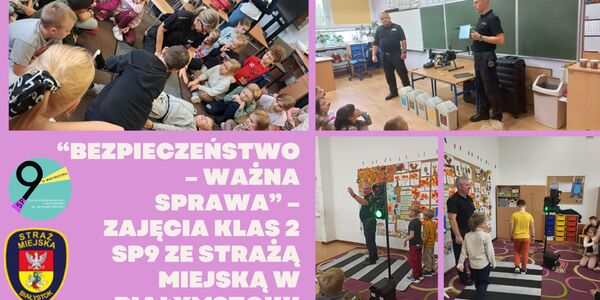 1 “Bezpieczeństwo – ważna sprawa” – zajęcia klas 2 SP9 ze Strażą Miejską w Białymstokuor idea.jpg