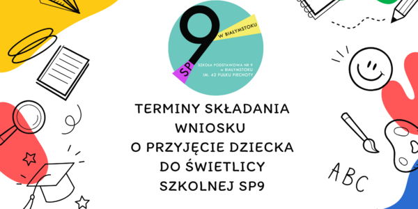 Terminy składania wniosku o przyjęcie dziecka do świetlicy szkolnej SP9.png